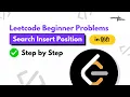 LeetCode 35 Search Insert Position Step-by-Step Explained in Python