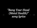 Quiet Riot - Bang Your Head (Metal Health) lyrics