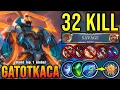 Download Lagu 32 Kills + SAVAGE!! New Gatotkaca Best Build Offlane!! - Build Top 1 Global Gatotkaca ~ MLBB