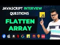 How to Flatten an Array in JavaScript Frontend Interview Questions