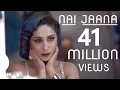 Lagu Nai Jaana | Neha Bhasin | Punjabi Folk Song