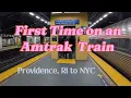 First Time on an Amtrak Train Providence RI to New York City NY