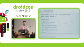 - Sasa Sekulic Reactive programming on Android