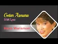 Lagu Getar Asmara – Neno Warisman + Lyrics (Album: Festival Lagu Populer Indonesia 1986)