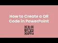 How to Create a QR Code in PowerPoint