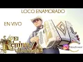 Remmy Valenzuela - Loco Enamorado (En Vivo)
