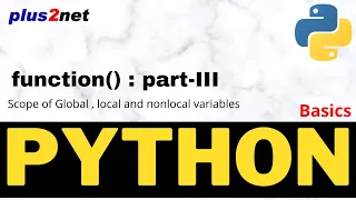 Python global local and nonlocal variables declaration in functions and scope of the variables