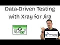 Understanding Parameterized Tests DDT for Xray Cloud