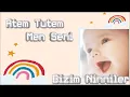 Mircan Kaya - Atem Tutem Men Seni - Bizim Ninniler 2023