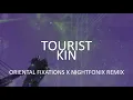 Tourist - Kin (KE.DÍMELO X Nightfonix Remix)