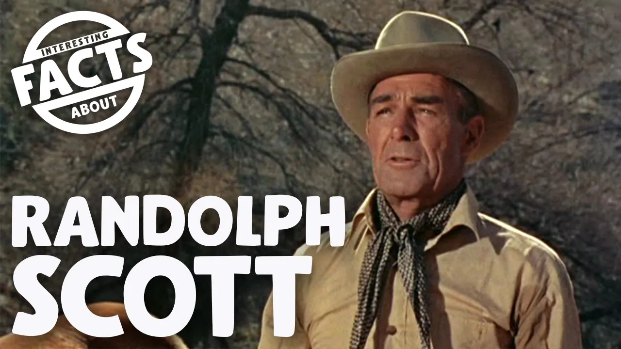 Interesting Facts about Randolph Scott