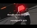 Download Lagu thought of you | ourealgoat ft. jay b lyrics