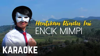 Download Encik Mimpi - Hentikan Rindu Ini Karaoke Official MP3