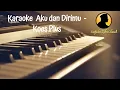 Karaoke Aku dan Dirimu - Koes Plus