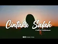 CINTA SALAH - CAITLIN HALDERMAN [Lirik] ||Ost Ada Cinta Di SMA