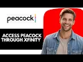 How To Access Peacock Through Xfinity