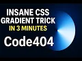 Insane CSS Gradient Trick in Less Than 3 Minutes
