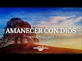 Lagu 🌄Adoración Instrumental Para Iniciar el Día / Música Cristiana Para renovar tus fuerzas  Paz De Dios