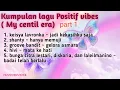 Download Lagu LAGU MY CENTIL ERA (BUAT GOOD MOOD HAPPY) part1