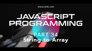 Learning Javascript Programming Part 34 Convert String to Array