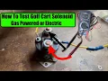 How To Test If Golf Cart Solenoid Good Or Bad UPDATED