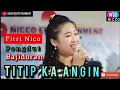 TITIP KA ANGIN (Yayan Jatnika ) - FITRI NICO | PONGDUT BAJIDORAN #Cover