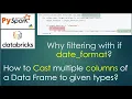 24 why filtering with if date - format How to Cast multiple columns PART 24