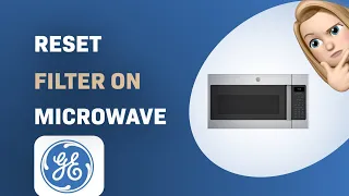 How to Reset the Filter on Your GE JVM7195SKSS Microwave