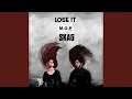 Download Lagu Lose It (feat. SKAG)