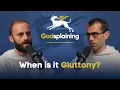 When is it Gluttony Fr Gregory Pine Fr Bonaventure Chapman