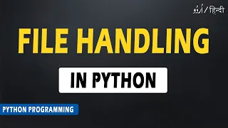 File Handling in Python File Handling in Python Programming Python Tutorial 46