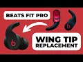 Beats Fit Pro Wing Tip Replacement - Fast DIY Repair Guide Step by Step