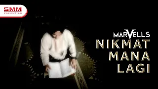 marvells nikmat mana lagi official music video 