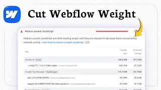 How to Reduce Unused JavaScript and CSS in Webflow Lighthouse Audit Cleanup
