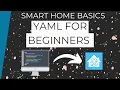 YAML Basics Level Up Your Home Assistant Skills