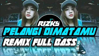 Download DJ PELANGI DIMATAMU🔊 REMIX FULL BASS_TERBARU_ || 2020 MP3