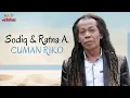 Download Lagu Sodiq \u0026 Ratna Antika - Cuman Riko (Official Music Video)