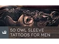 50 Owl Sleeve Tattoos For Men