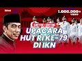 BREAKING NEWS - Upacara Peringatan Detik-Detik Proklamasi Kemerdekaan Republik Indonesia 17/08