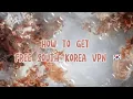 How to get free south korea vpn for ios and android