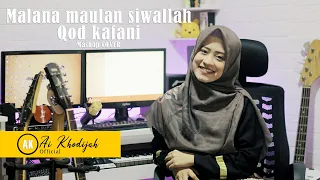 Download Ai Khodijah - Malana maulan siwallah - Qod kafani Mashup (COVER) MP3