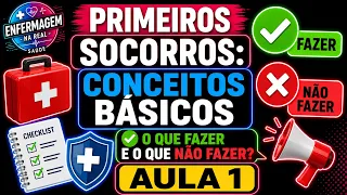 PRIMEIROS SOCORROS- AULA 1 - CONCEITOS BÁSICOS