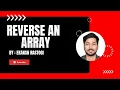 Array Reverse Reverse an array without using extra space in Java