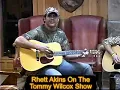 Rhett Akins on Tommy Wilcox Show - "Kiss My Country Ass"