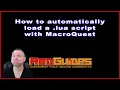 How to auto load a lua script with MacroQuest - RedGuides