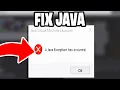 How To Fix Java Exception Has Occurred Error Minecraft - Tutorial