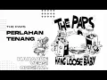 Download Lagu [KARAOKE] PERLAHAN TENANG - THE PAPS