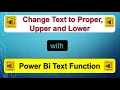 Proper Upper and Lower Case Text in Power BI