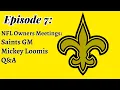 Lets Talk Saints Ep 7 What Mickey Loomis Just Said About the Draft