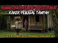 Download Lagu RUMAH GHAIB TEMPAT BERISTIRAHAT KAKAEK PENJUAL TAMPAH - cerita mistis - cerita horor